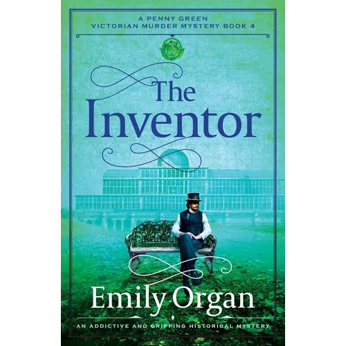 The Inventor: An addictive and gripping historical mystery - Paperback