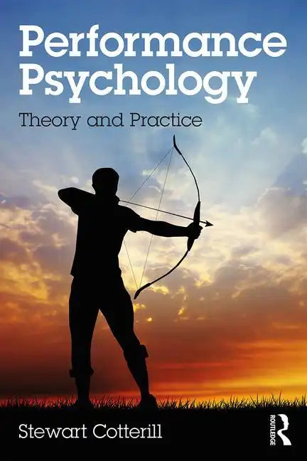 Performance Psychology: Theory and Practice - Paperback