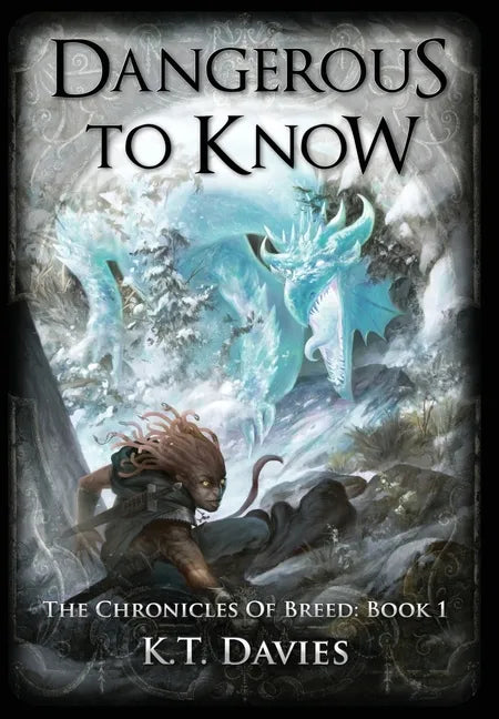 Dangerous To Know: The Chronicles of Breed: Book 1 - Hardcover