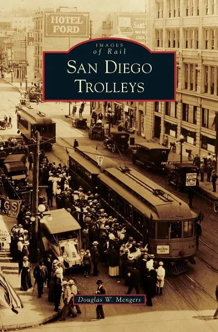 San Diego Trolleys - Hardcover