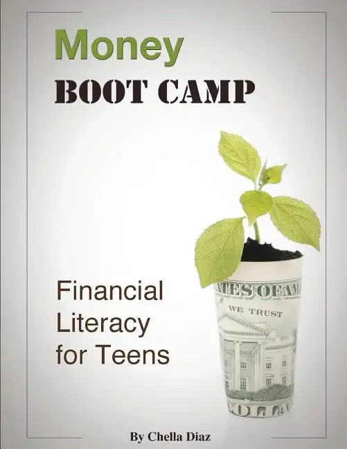 Money Boot Camp: Financial Literacy for Teens - Paperback
