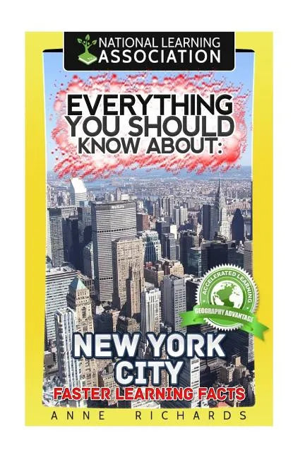 Everything You Should Know About: New York City Faster Learning Facts - Paperback