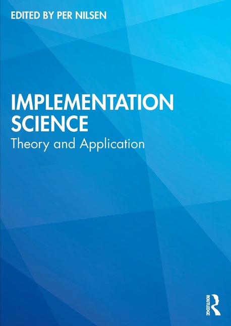 Implementation Science: Theory and Application - Paperback