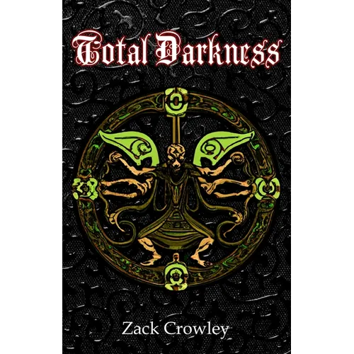 Total Darkness: Grimoire of Black Magic Spells and Curses - Paperback