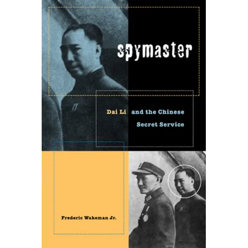 Spymaster: Dai Li and the Chinese Secret Service - Hardcover