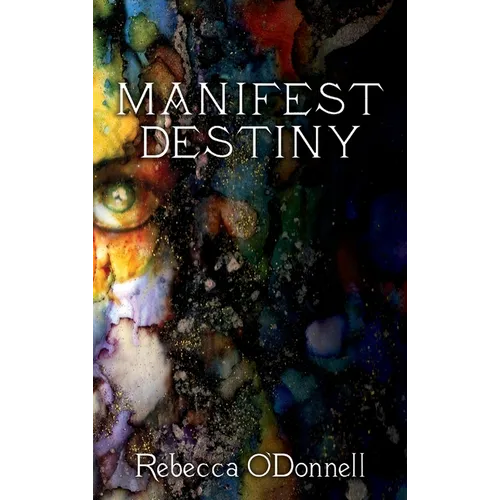 Manifest Destiny - Hardcover