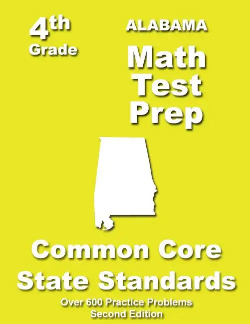Alabama 4th Grade Math Test Prep: Common Core Learning Standards - Paperback
