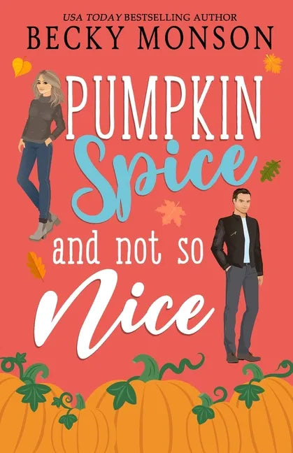 Pumpkin Spice and Not So Nice - Paperback