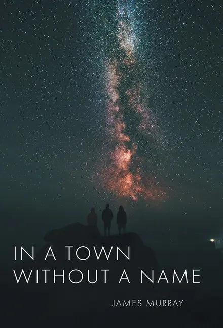 In a Town Without a Name - Hardcover