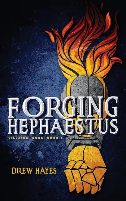 Forging Hephaestus - Hardcover