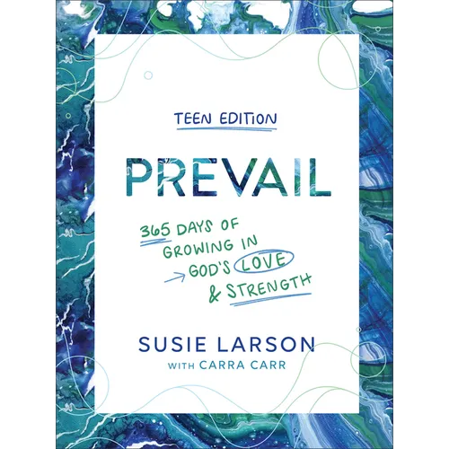 Prevail Teen Edition: 365 Days of Growing in God's Love and Strength - Hardcover