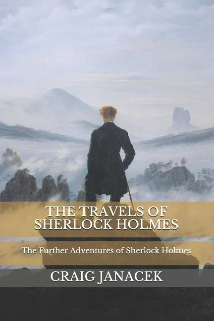 The Travels of Sherlock Holmes: The Further Adventures of Sherlock Holmes - Paperback