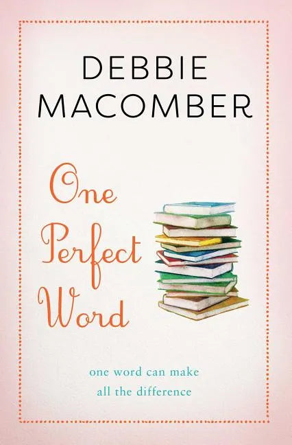 One Perfect Word: One Word Can Make All the Difference - Paperback