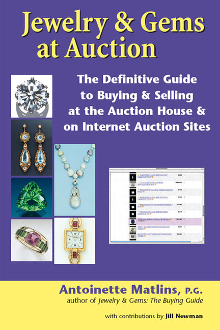 Jewelry & Gems at Auction: The Definitive Guide to Buying & Selling at the Auction House & on Internet Auction Sites - Paperback