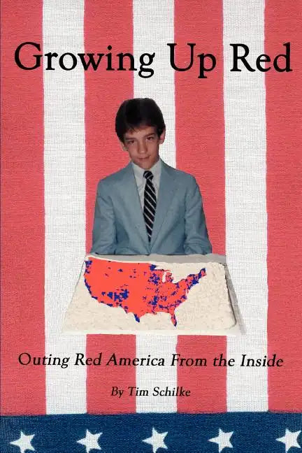 Growing Up Red: Outing Red America From the Inside - Paperback