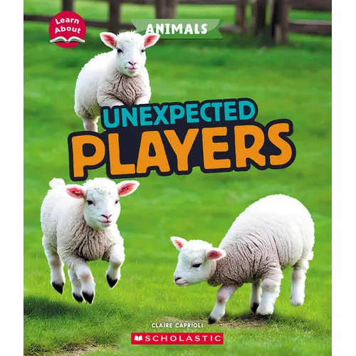 Unexpected Players (Learn About: Animals) - Paperback