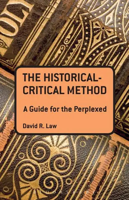 The Historical-Critical Method: A Guide for the Perplexed - Paperback