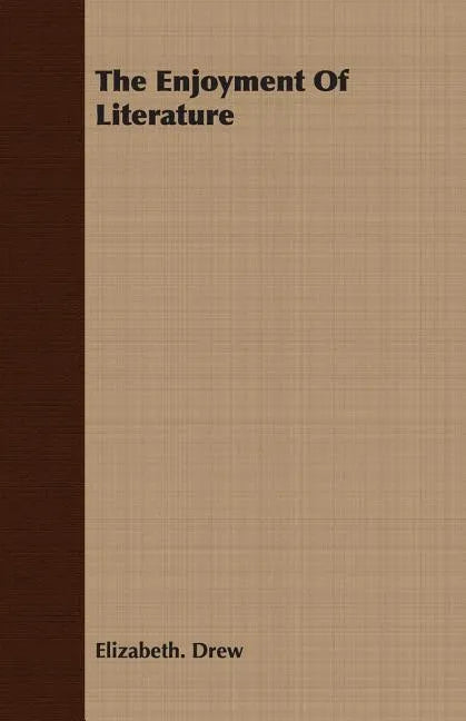 The Enjoyment Of Literature - Paperback