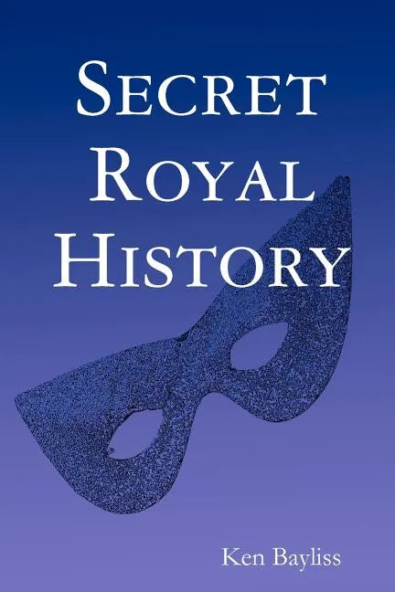 Secret Royal History - Paperback