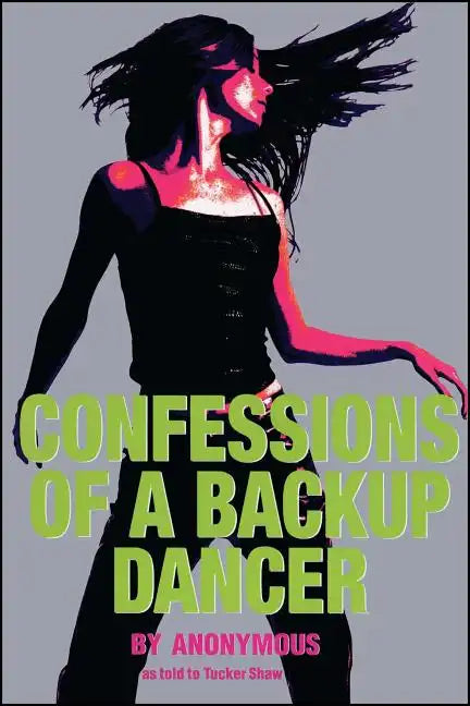 Confessions of a Backup Dancer - Paperback