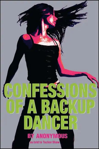Confessions of a Backup Dancer - Paperback