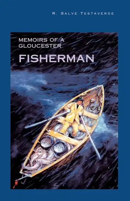 Memoirs of a Gloucester Fisherman - Paperback