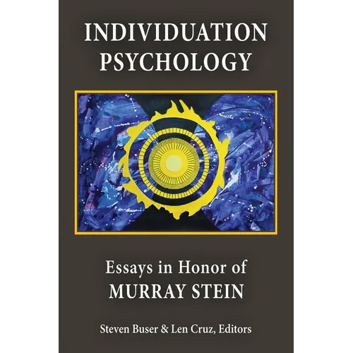 Individuation Psychology: Essays in Honor of Murray Stein - Paperback