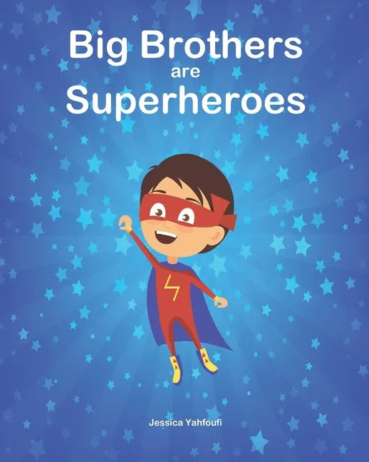 Big Brothers are Superheroes - Paperback