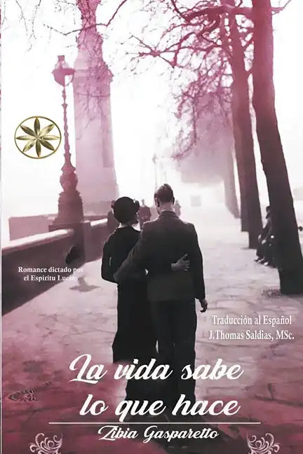 La Vida sabe lo que hace - Paperback