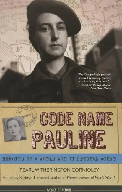 Code Name Pauline: Memoirs of a World War II Special Agent - Paperback