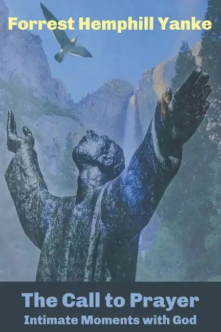 The Call to Prayer: Intimate Moments with God - Paperback