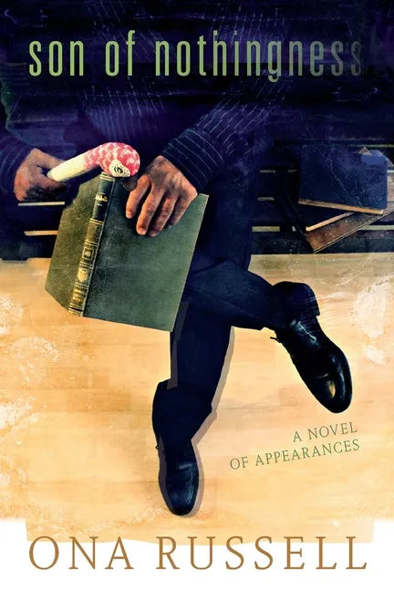 Son of Nothingness: A Novel of Appearances - Paperback