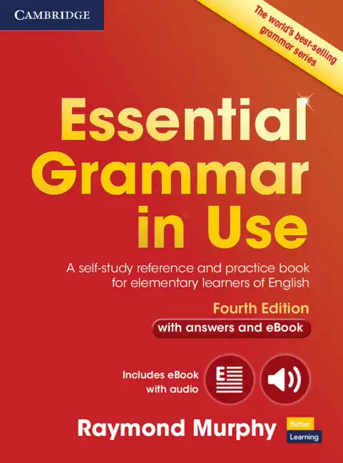 Essential Grammar in Use with Answers and Interactive eBook: A Self-Study Reference and Practice Book for Elementary Learners of English - Paperback