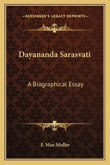 Dayananda Sarasvati: A Biographical Essay - Paperback