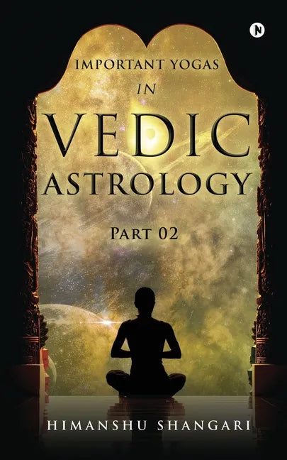 Important Yogas in Vedic Astrology: Part 02 - Paperback