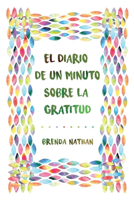El Diario De Un Minuto Sobre La Gratitud - Paperback