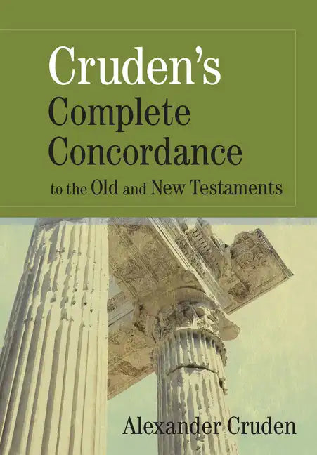 Cruden's Complete Concordance to the Old and New Testaments - Hardcover