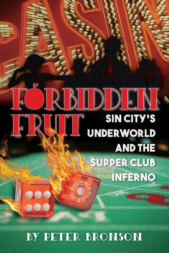 Forbidden Fruit: Sin City's Underworld and the Supper Club Inferno - Paperback