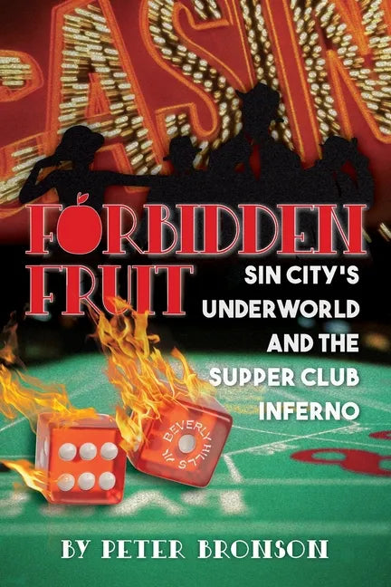 Forbidden Fruit: Sin City's Underworld and the Supper Club Inferno - Paperback