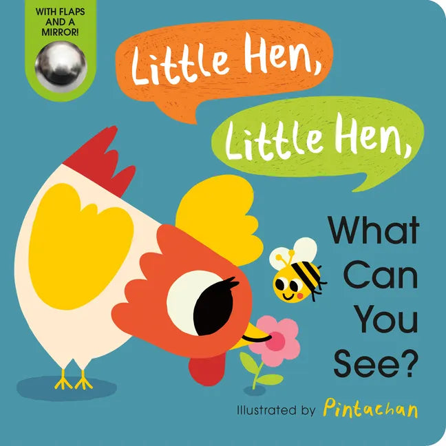 Little Hen, Little Hen, What Can You See? - Board Book