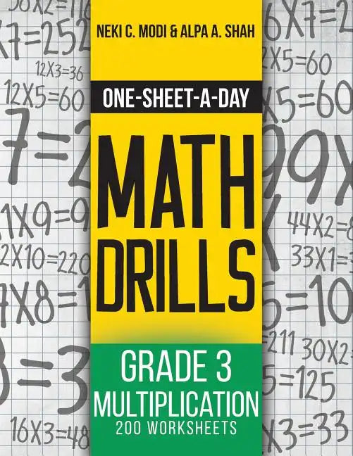 One-Sheet-A-Day Math Drills: Grade 3 Multiplication - 200 Worksheets (Book 7 of 24) - Paperback