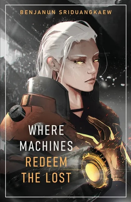 Where Machines Redeem the Lost - Paperback