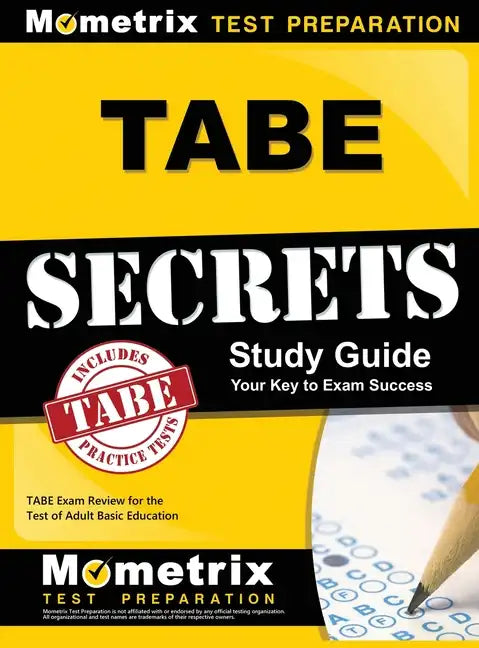 Tabe Secrets Study Guide: Tabe Exam Review for the Test of Adult Basic Education - Hardcover