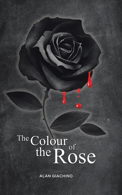 The Colour of the Rose - Hardcover