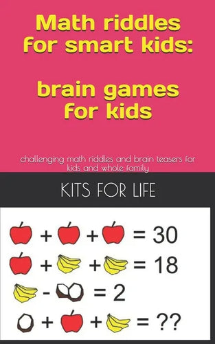 Math riddles for smart kids: brain games for kids: challenging math riddles and brain teasers for kids and whole family - Paperback