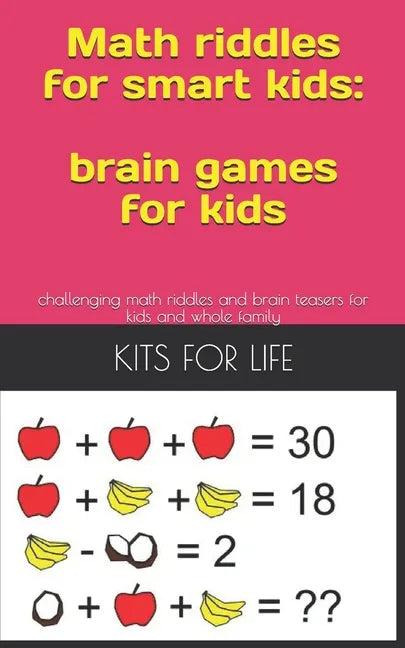 Math riddles for smart kids: brain games for kids: challenging math riddles and brain teasers for kids and whole family - Paperback