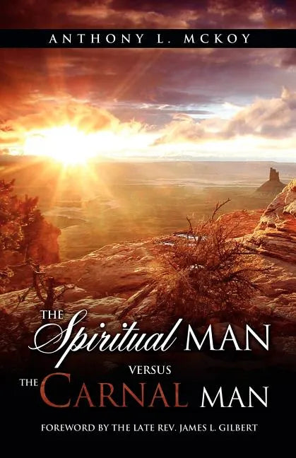 The Spiritual Man Versus the Carnal Man - Paperback