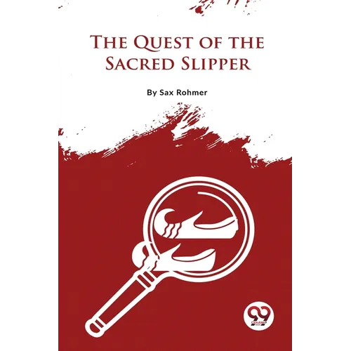 The Quest Of The Sacred Slipper - Paperback