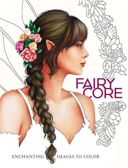 Fairycore: Enchanting Images to Color - Paperback