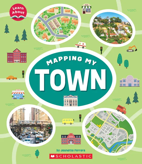 Mapping My Town (Learn About: Mapping) - Paperback